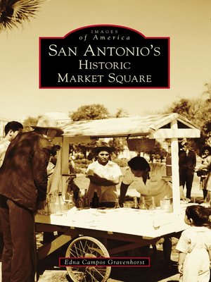 cover image of San Antonio's Historic Market Square